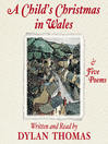 A Child's Christmas in Wales and Five Poems (MP3)